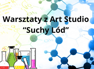 Warsztaty z Art Studio "Suchy Lód"