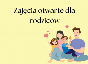 Zajęcia otwarte dla rodziców "Mamo, tato razem jest lepiej"